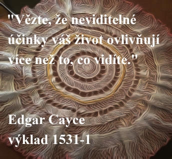 Edgar Cayce - neviditelné účinky